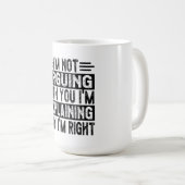 Mug Je n'affirme pas que j'explique juste pourquoi j'a (Devant droit)
