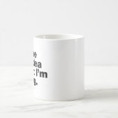Mug Je n'ai aucune idée de ce que je fais (Centre)