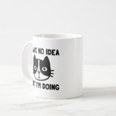 Mug Je n'ai aucune idée de ce que je fais Chat drôle (Devant gauche)