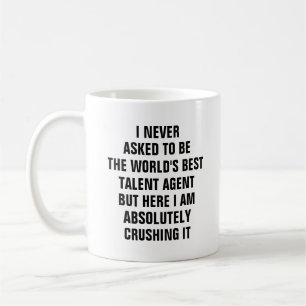 Mug Je n'ai jamais demandé à être le meilleur agent