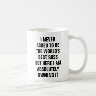 Mug Je n'ai jamais demandé à être le meilleur patron d