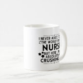 Mug Je N'Ai Jamais Demandé D'Être La Meilleure Infirmi (Devant droit)