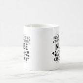 Mug Je N'Ai Jamais Demandé D'Être La Meilleure Infirmi (Centre)