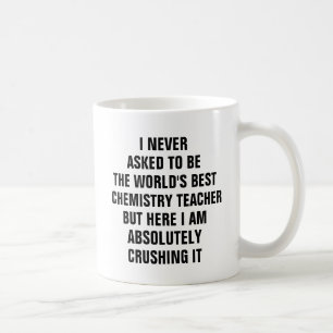Mug Je n'ai jamais demandé d'être le meilleur professe