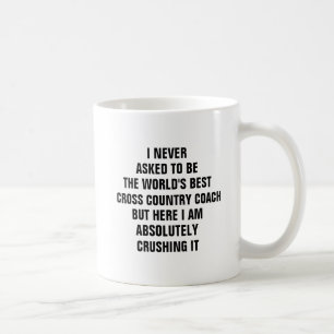 Mug Je n'ai jamais demandé d'être le monde le mieux