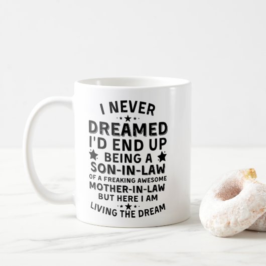 Mug Je n'ai jamais rêvé - Cadeau pour gendre (Avec donut)