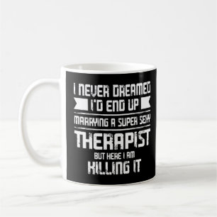Mug Je n'ai jamais rêvé d'un thérapeute