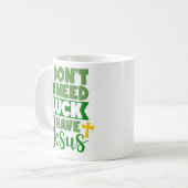 Mug Je n'ai pas besoin de chance, j'ai Jésus (Devant gauche)