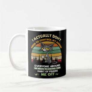 Mug Je N'Ai Pas Besoin De Contrôler Mon Chat De Colère