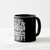 Mug Je n'ai pas besoin de gestion de la colère (Devant droit)