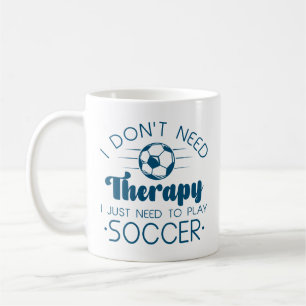 Mug Je n'ai pas besoin de thérapie