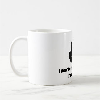 Mug Je n'ai pas besoin de votre attitude ! J'ai mes