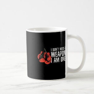 Mug Je n'ai pas besoin d'une arme Je suis une boîte de