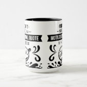 Mug Je n'ai pas besoin d'une citation motivationnelle  (Centre)