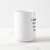 Mug Je n'ai pas choisi la vie de tasse…. (Centre)