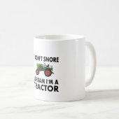 Mug Je n'ai pas de ronflement Je rêve Je suis un tract (Devant droit)