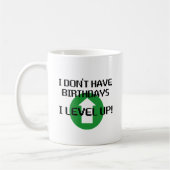 Mug Je n'ai pas des anniversaires… (Gauche)