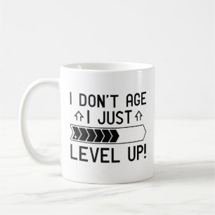 Mug Je n'ai pas l'âge, je me mets juste à niveau