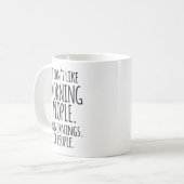 Mug Je n'aime pas des personnes de matin drôles (Devant gauche)
