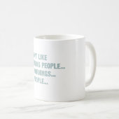 Mug Je n'aime pas des personnes de matin, ou des (Devant droit)
