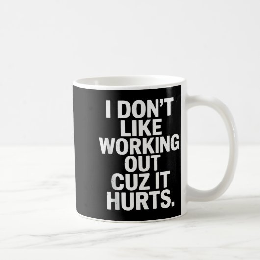 Mug Je n'aime pas faire de l'exercice parce que ça fai (Droite)