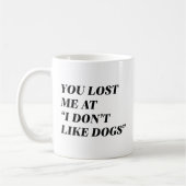 Mug Je n'aime pas les chiens (Gauche)