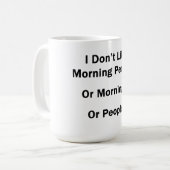 Mug Je n'aime pas les gens du matin. (Devant gauche)