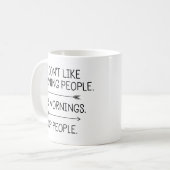 Mug Je n'aime pas les gens du matin... (Devant gauche)