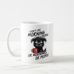 Mug Je n'aime pas les gens du matin ou les matins ou l