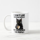 Mug Je n'aime pas les gens du matin Sarcastique Chat N (Gauche)
