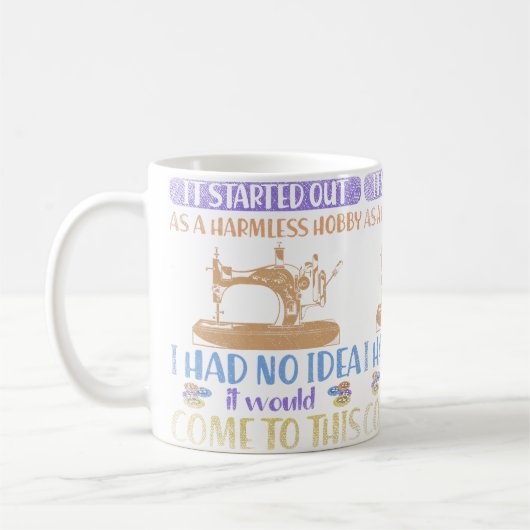 Mug Je n'avais aucune idée que cela en viendrait à cet (Gauche)