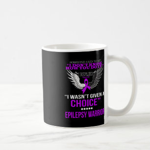 MUG JE N'AVAIS PAS EU DE CHOIX EPILEPSY WARRIOR T SHIR