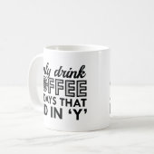 Mug Je Ne Bois Que Du Café (Devant gauche)