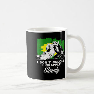 Mug Je ne câline pas, je lutte lentement en jiu-jitsu