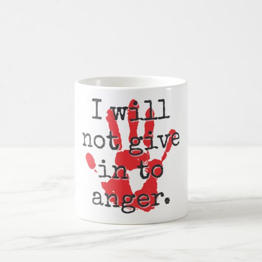 Mug Je Ne Cède Pas À La Colère - Citations Inspirantes (Centre)