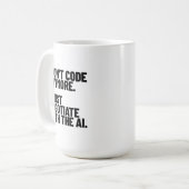 Mug Je ne code plus, je négocie avec l'IA (Devant gauche)