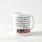 Mug Je ne comprendrai jamais comment un arnaqueur conn (Devant droit)