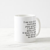 Mug Je Ne Corrige Pas Silencieusement Votre Grammaire (Devant droit)