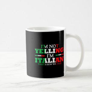 Mug Je ne crie pas je suis italien drôle fort drapeau
