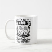 Mug Je ne crie pas que c'est juste mon badminton Voice (Gauche)