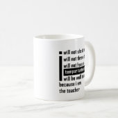 Mug Je ne crierai pas dans le professeur de classe - (Devant droit)