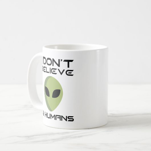 Mug Je ne crois pas aux humains (Devant gauche)