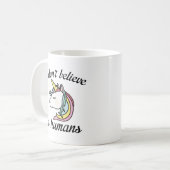 Mug Je ne crois pas en l'humanité (Devant gauche)
