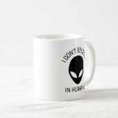 Mug Je ne crois pas en l'humanité (Devant droit)