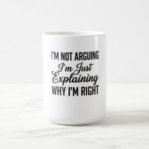 Mug Je ne discute pas, j'explique simplement pourquoi