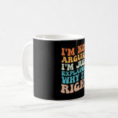 Mug Je ne discute pas, j'explique simplement pourquoi  (Devant gauche)