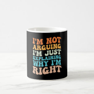 Mug Je ne discute pas, j'explique simplement pourquoi