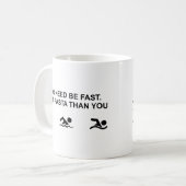Mug Je Ne Dois Pas Être Rapide (Requin) (Devant gauche)