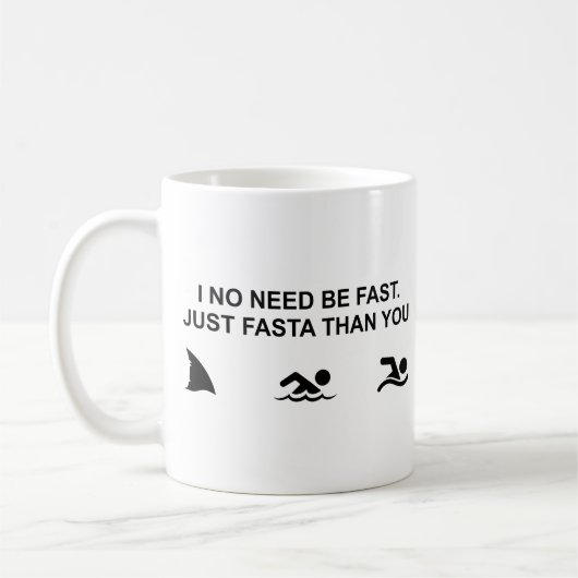 Mug Je Ne Dois Pas Être Rapide (Requin) (Gauche)