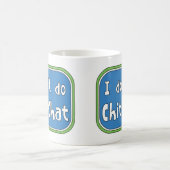 Mug Je ne fais pas Chit-Conversation (Centre)